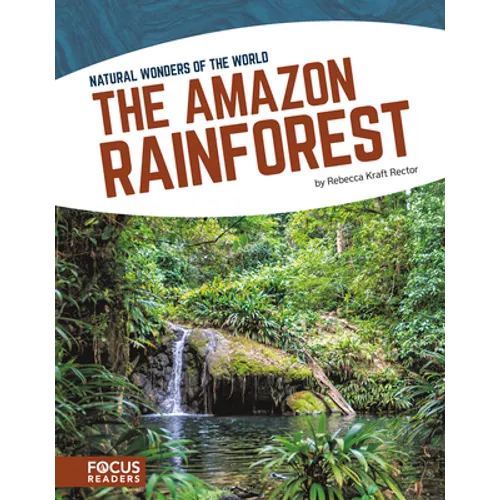 The Amazon Rainforest - Library Binding