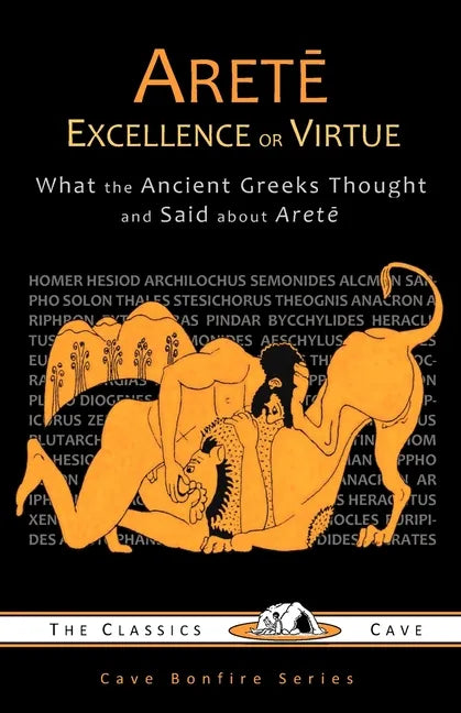 Arete: Excellence or Virtue - Paperback