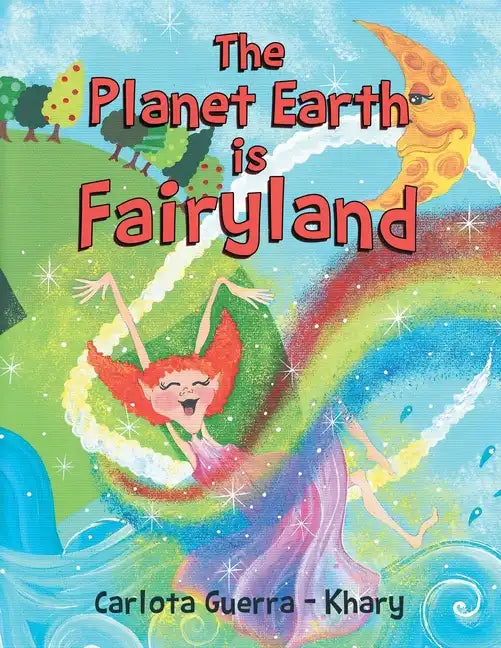 The Planet Earth is Fairyland - Paperback