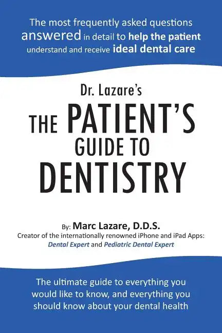 Dr. Lazare's the Patient's Guide to Dentistry - Paperback