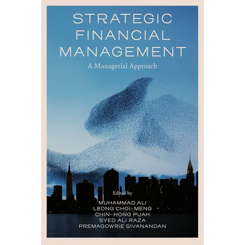 Strategic Financial Management: A Managerial Approach - Hardcover