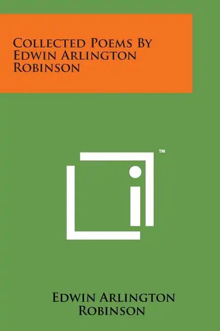 Collected Poems by Edwin Arlington Robinson - Paperback