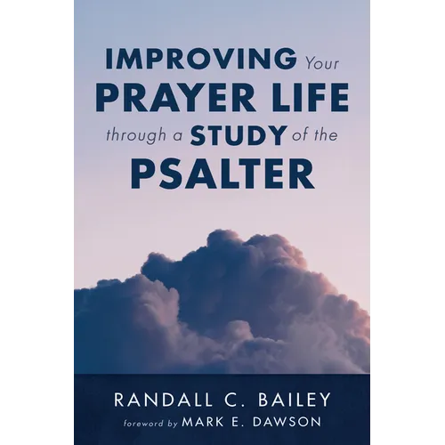 Improving Your Prayer Life through a Study of the Psalter - Paperback