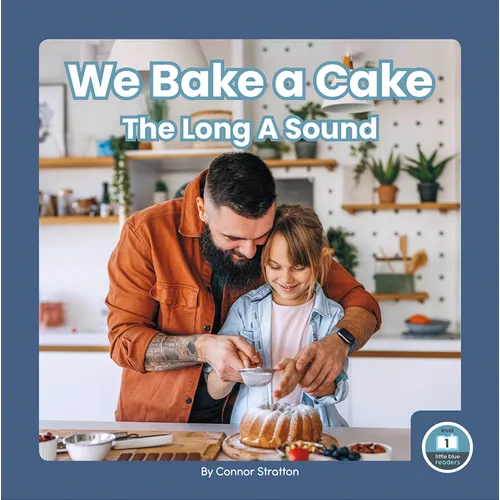We Bake a Cake: The Long a Sound - Library Binding