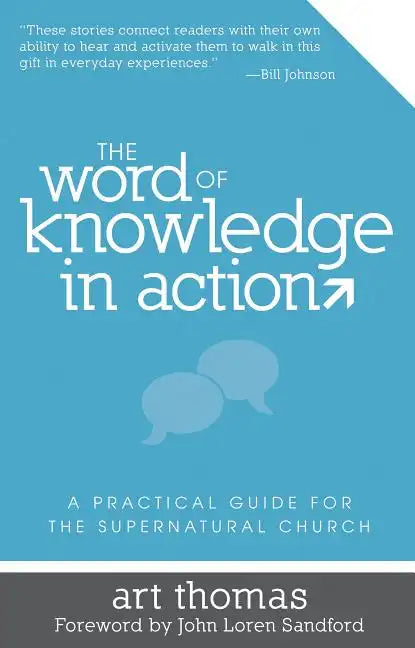 Word of Knowledge in Action: A Practical Guide for the Supernatural Church - Paperback