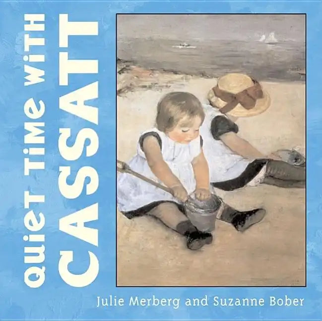 Quiet Time with Cassatt - Board Book