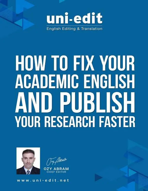 How to fix your academic English writing and publish your research faster - Paperback