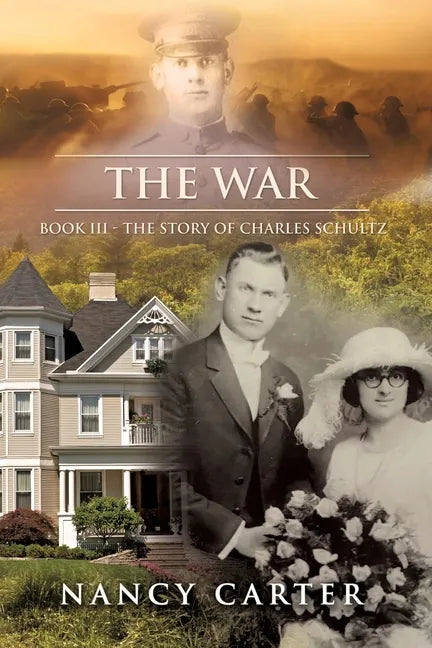 The War: Book III - The Story of Charles Schultz - Paperback