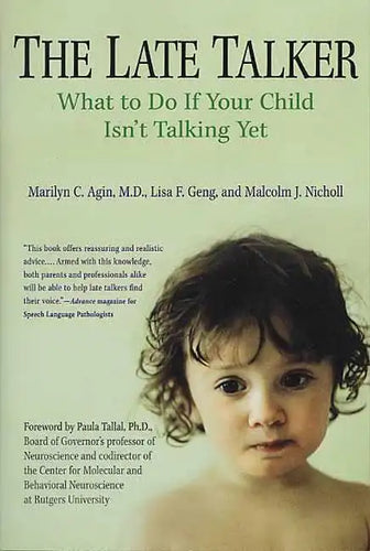 The Late Talker: What to Do If Your Child Isn't Talking Yet - Paperback