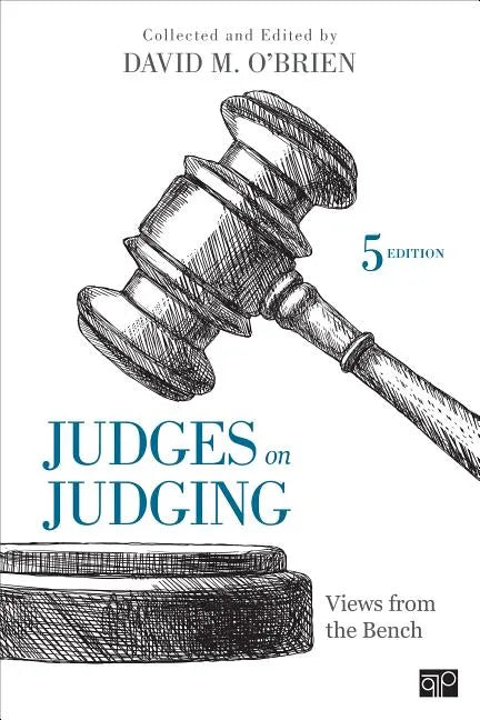 Judges on Judging: Views from the Bench - Paperback
