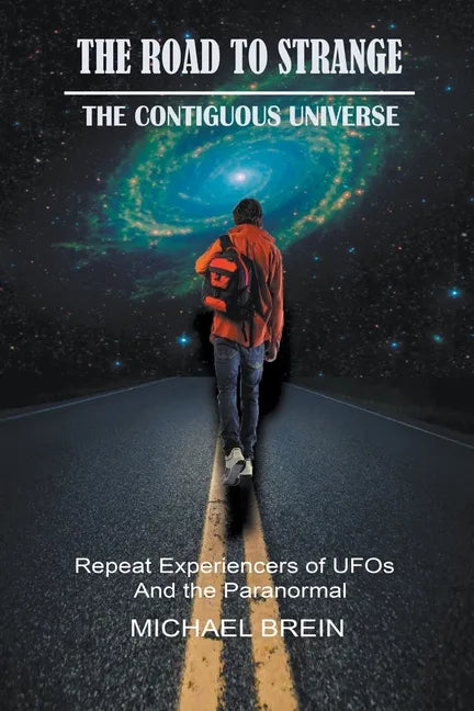 The Road to Strange: The Contiguous Universe - Paperback