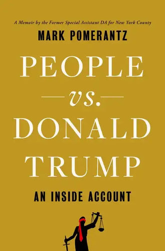 People vs. Donald Trump: An Inside Account - Hardcover