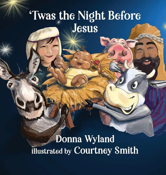 'Twas the Night Before Jesus - Hardcover
