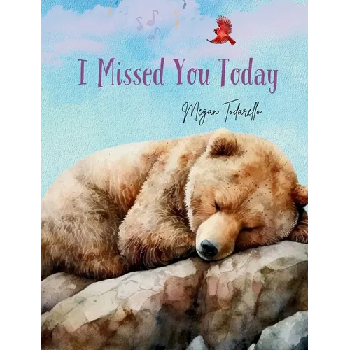 I Missed You Today - Hardcover