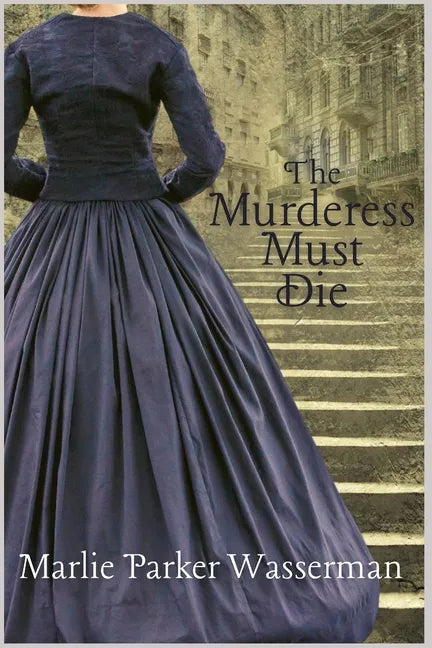 The Murderess Must Die - Paperback