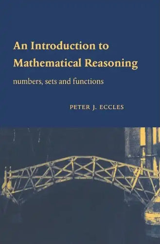 An Introduction to Mathematical Reasoning - Paperback