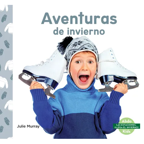 Aventuras de Invierno (Winter Adventures) - Library Binding