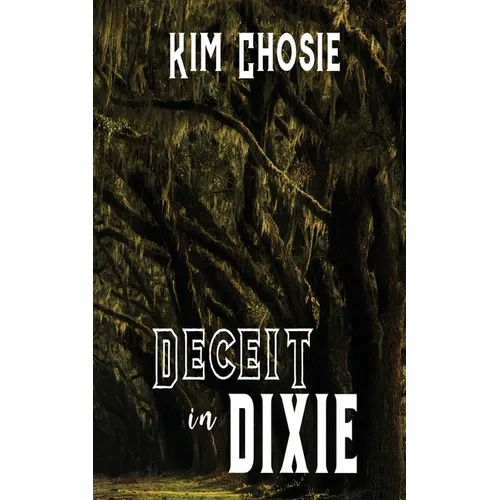 Deceit in Dixie - Paperback