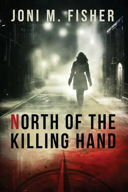North of the Killing Hand - Paperback
