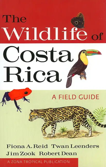 The Wildlife of Costa Rica: A Field Guide - Paperback