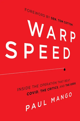 Warp Speed: Inside the Operation That Beat Covid, the Critics, and the Odds - Hardcover