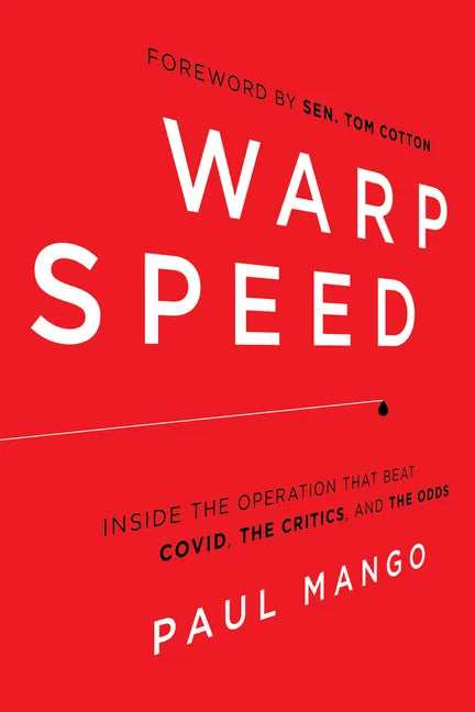 Warp Speed: Inside the Operation That Beat Covid, the Critics, and the Odds - Hardcover