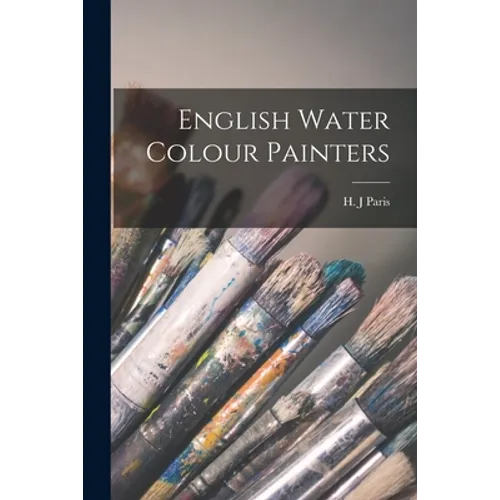 English Water Colour Painters - Paperback