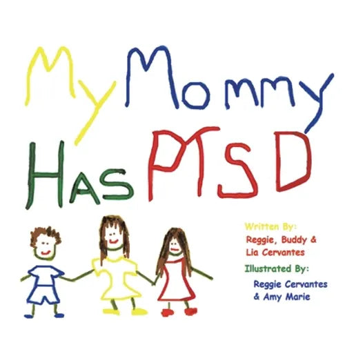 My Mommy Has Ptsd - Paperback