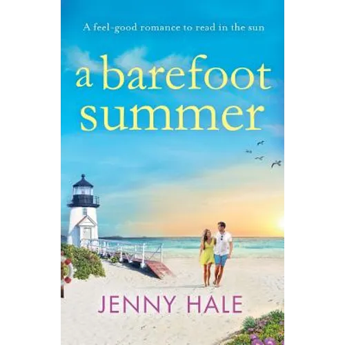 A Barefoot Summer: A feel good romance to read in the sun - Paperback