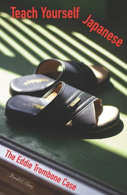 Teach Yourself Japanese: The Eddie Trombone Case - Paperback