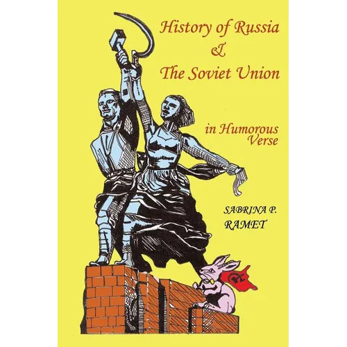 HISTORY OF RUSSIA AND THE SOVIET UNION in Humorous Verse - Paperback