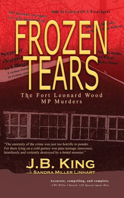 Frozen Tears: The Fort Leonard Wood MP Murders - Hardcover