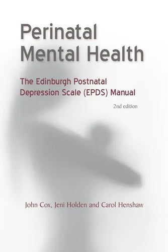 Perinatal Mental Health: The Epds Manual - Paperback