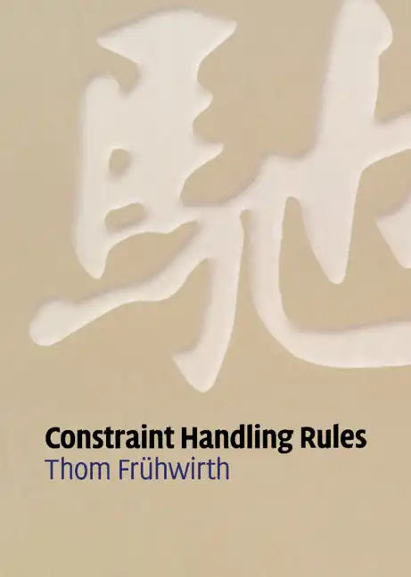 Constraint Handling Rules - Hardcover