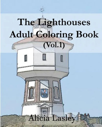 The Lighthouses: Adult Coloring Book Vol.1: Lighthouse Sketches for Coloring - Paperback