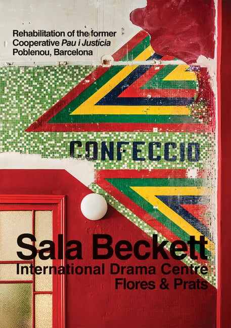 Flores & Prats: Sala Beckett: International Drama Centre - Paperback