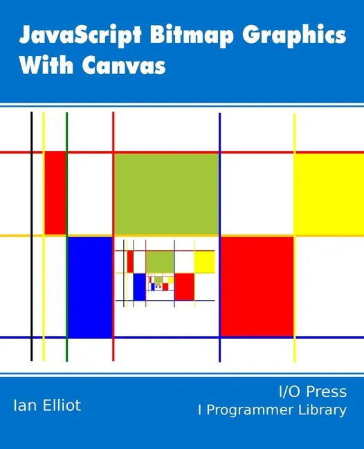 JavaScript Bitmap Graphics with Canvas - Paperback
