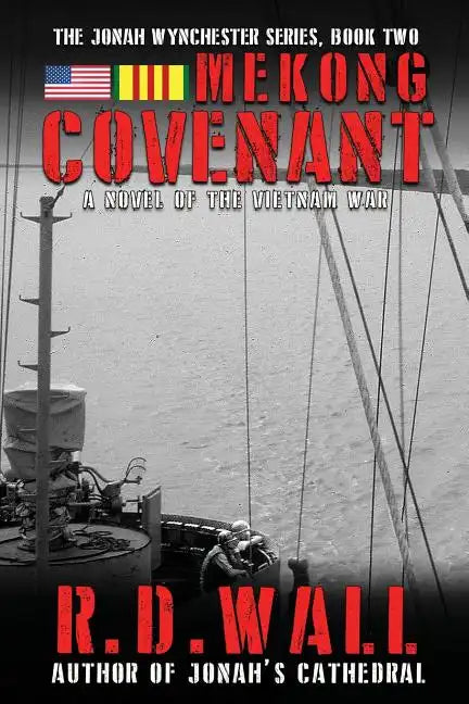 Mekong Covenant: A Novel of the Vietnam War - Paperback