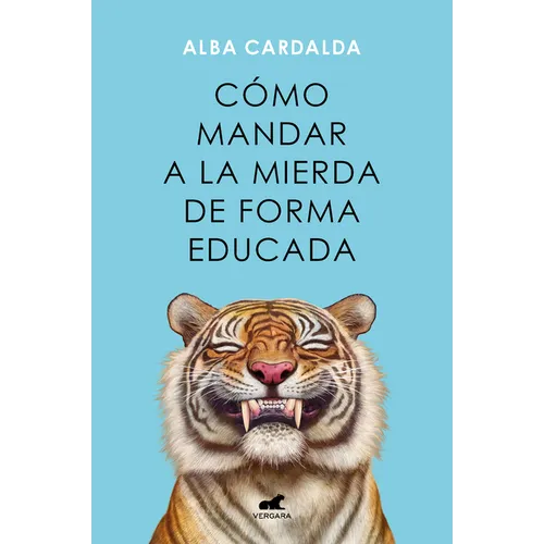 Cómo Mandar a la Mierda de Forma Educada / How to Politely Tell People Off - Paperback