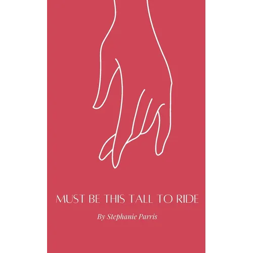 Must be This Tall to Ride - Paperback