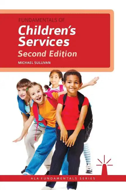 Fundamentals of Children's Services - Paperback