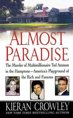 Almost Paradise: The East Hampton Murder of Ted Ammon - Paperback