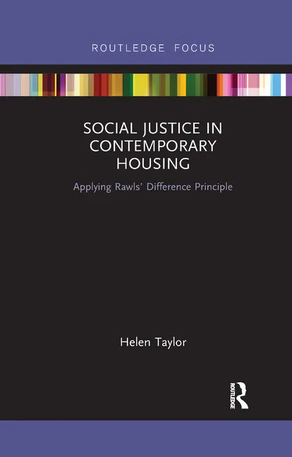 Social Justice in Contemporary Housing: Applying Rawls' Difference Principle - Paperback