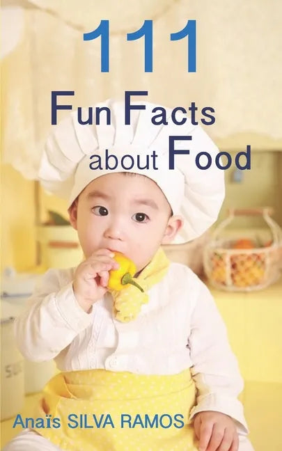 111 Fun Facts about Food - Paperback