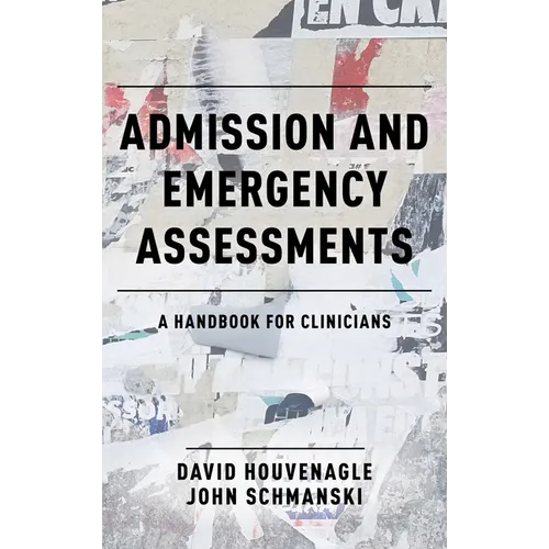 Admission and Emergency Assessments: A Handbook for Clinicians - Paperback