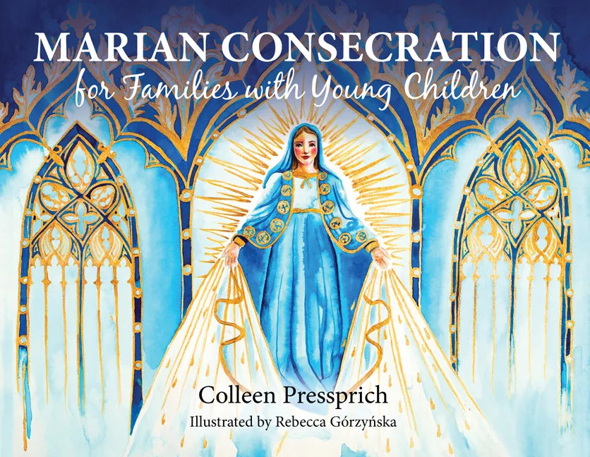 Marian Consecration for Families with Young Children - Paperback