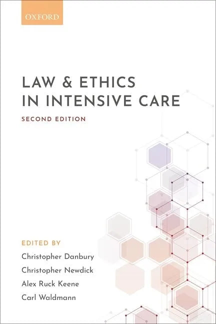 Law & Ethics in Intensive Care 2e P - Paperback