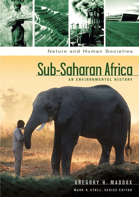 Sub-Saharan Africa: An Environmental History - Hardcover