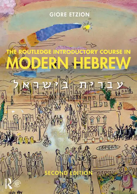 The Routledge Introductory Course in Modern Hebrew: Hebrew in Israel - Paperback