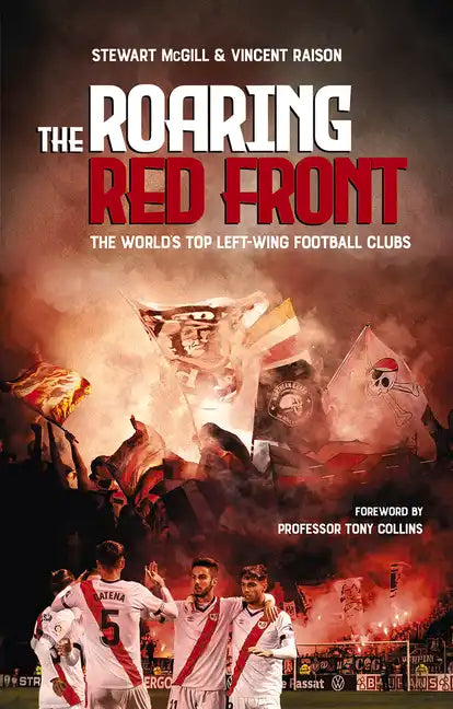 The Roaring Red Front: The World's Top Left-Wing Clubs - Paperback
